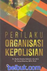 Perilaku Organisasi Kepolisian